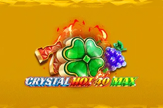Crystal Hot 40 Max