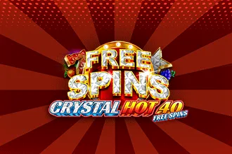 Crystal Hot 40 Free Spins