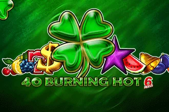40 Burning Hot 6 Reels
