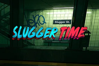 Slugger Time