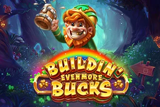 Buildin' Even More Bucks