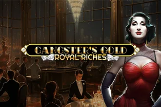 Gangsters Gold - Royal Riches