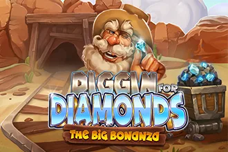 Diggin for Diamonds The Big Bonanza