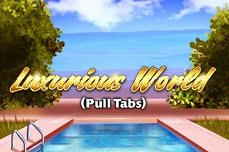 Luxurious World (pull tabs)