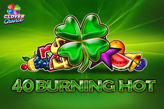 40 Burning Hot 