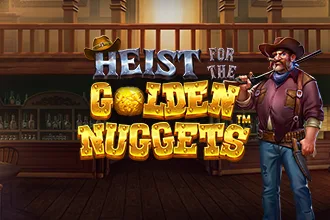 Heist for the Golden Nuggets