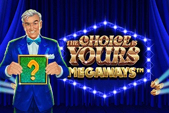 The Choice is Yours Megaways
