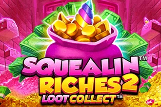 Squealin Riches 2™ 