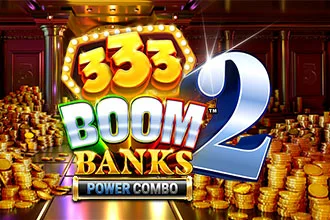 333 Boom Banks 2 POWER COMBO™ 