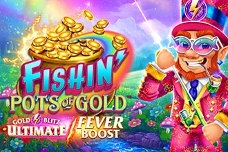 Fishin' Pots of Gold: Gold Blitz Ultimate Fever Boost™