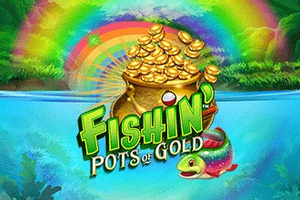 Fishin' Pots Of Gold