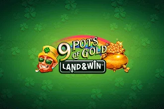 9 Pots of Gold Land & Win