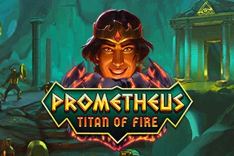 Prometheus Titan of Fire