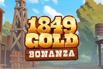 1849 Gold Bonanza