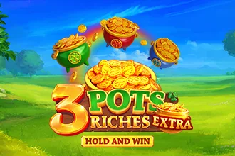 3 Pots Riches Extra: Hold and Win