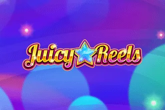 Juicy Reels