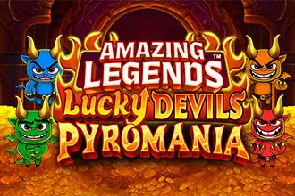 Amazing Legends™ Lucky Devils Pyromania