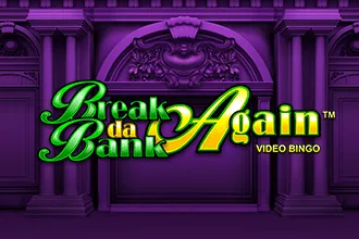 Break da Bank Again Video Bingo